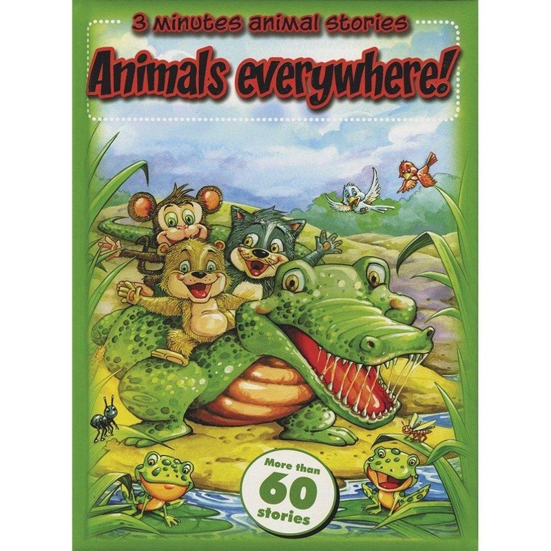 3 Minutes Animal Stories|3 Minutes Animal Stories Animals Everywhere|3 Minutes Animal Stories Animals Inside!