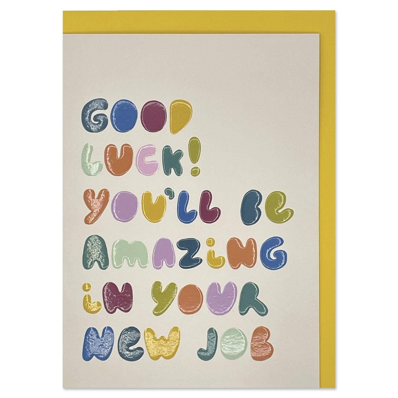 Good Luck! You’ll be amazing in your new job