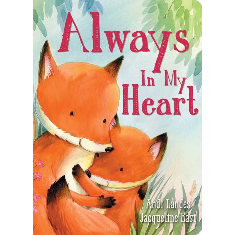 Always In My Heart Board Book