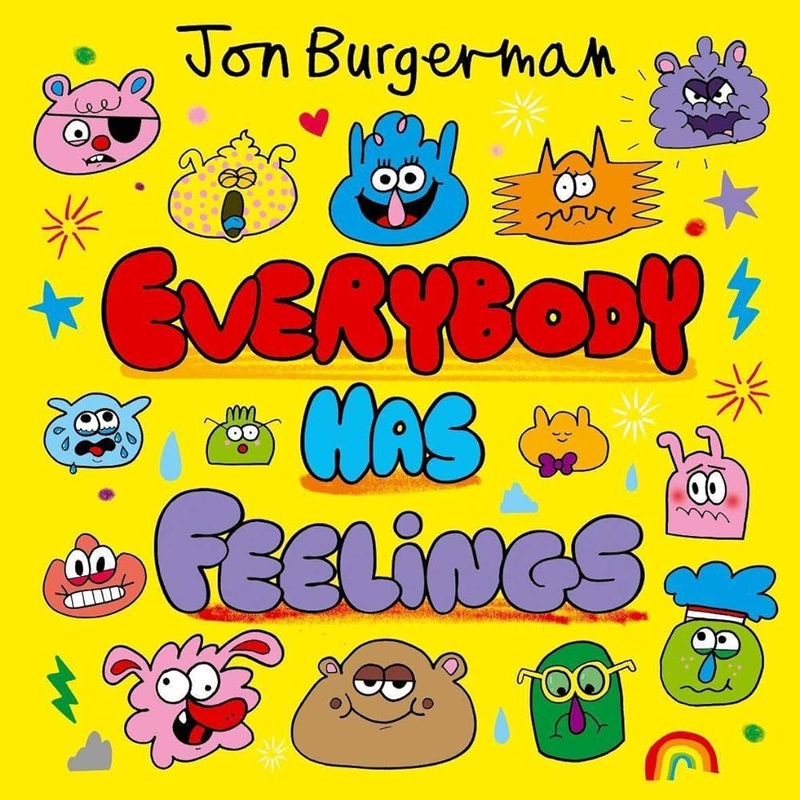 Jon Burgerman Everybody Book|Everybody Has Feelings|Everybody Has a Body|Everybody Worries