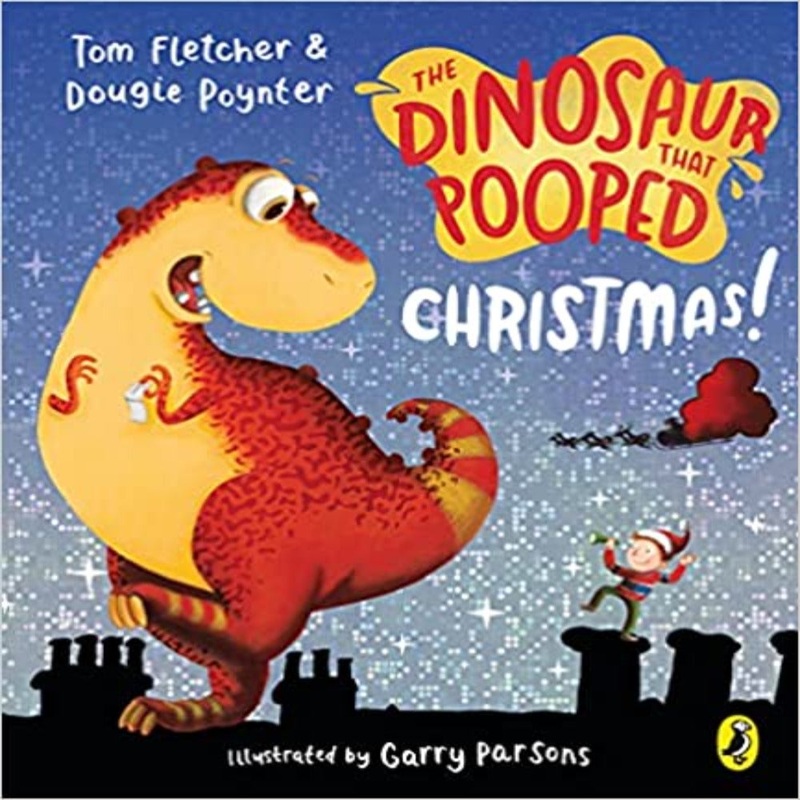 The Dinosaur That Pooped Christmas!