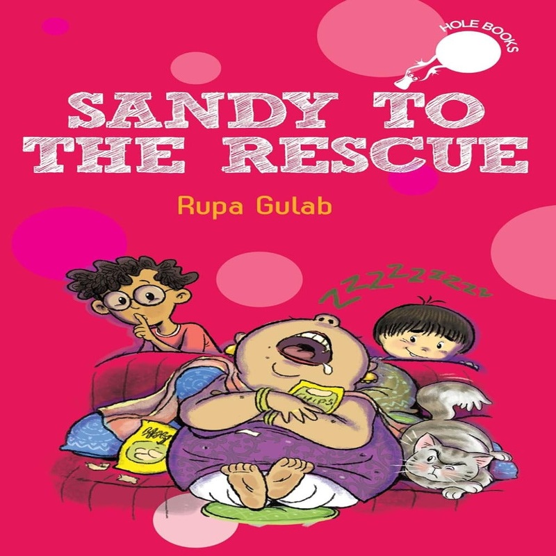 Hole Books|Sandy To The Rescue|The Clockwala’s Clues|Timmi And Rizu|Timmi In Tangles|Peanut Has A Plan|Petu Pumpkin Tiffin Thief|The Monster Hunters|The Shy Supergirl