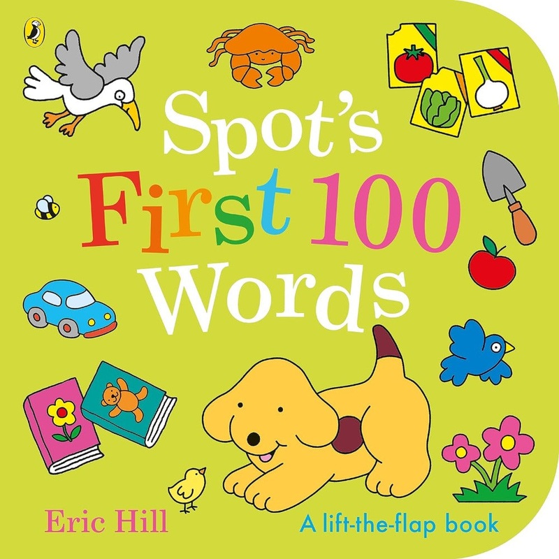 Spot’s First 100 Words – A Lift The Flap Book