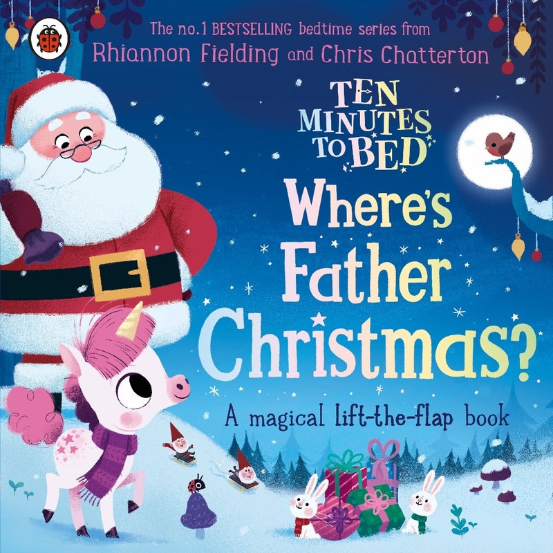 Ten Minutes To Bed : Where’s Father Christmas