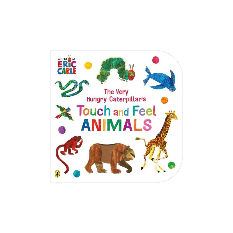 Puffin Books: The Very Hungry Caterpillars Touch and Feel Animals