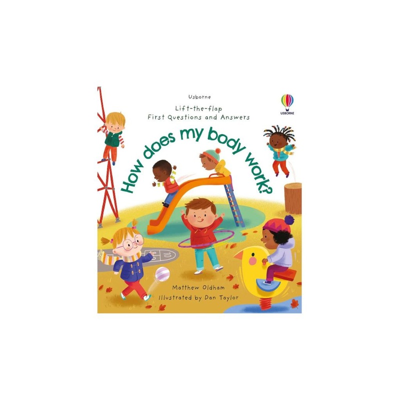 Usborne – First Questions and Answers: How does my body work?