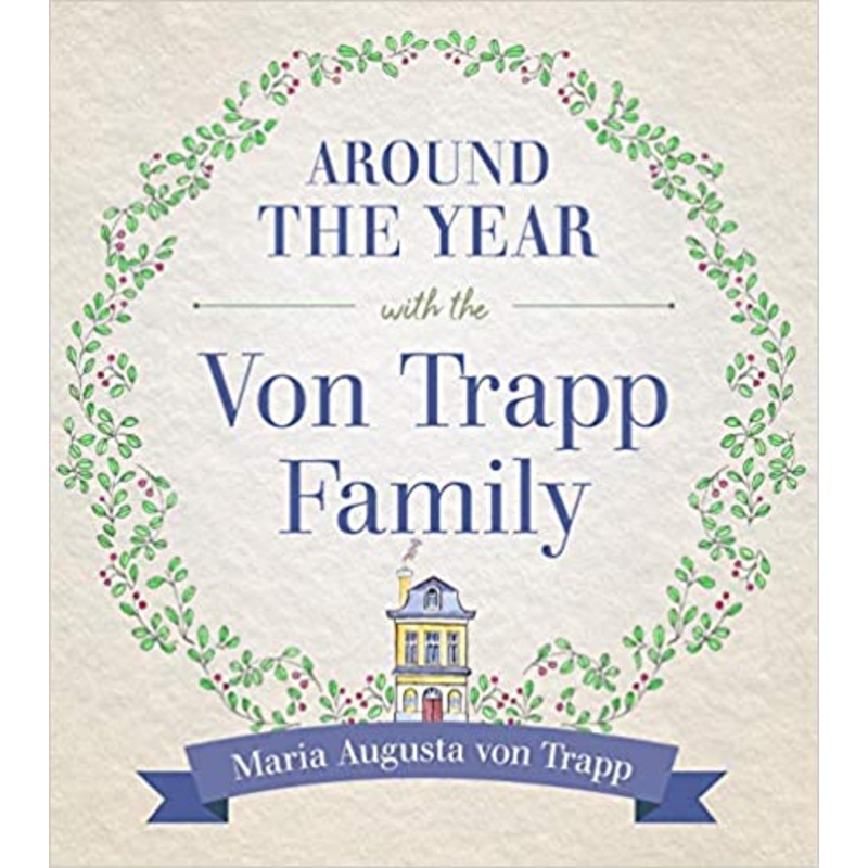 Around the Year with the Von Trapp Familythe Author