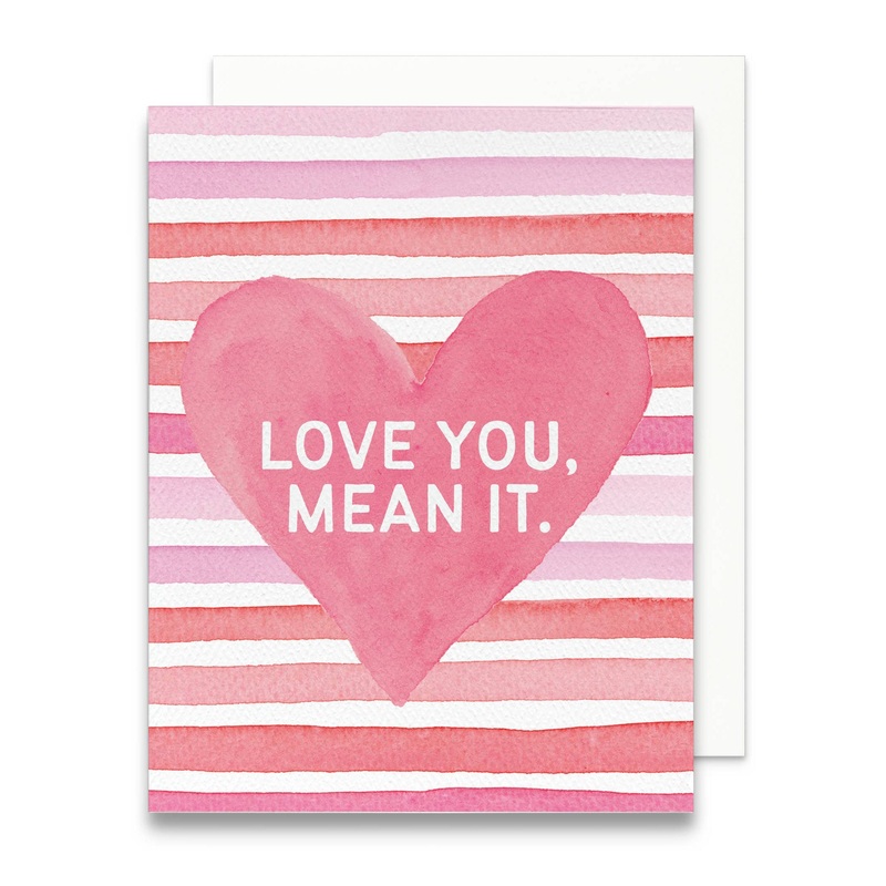 “Love You, Mean It” Greeting Card