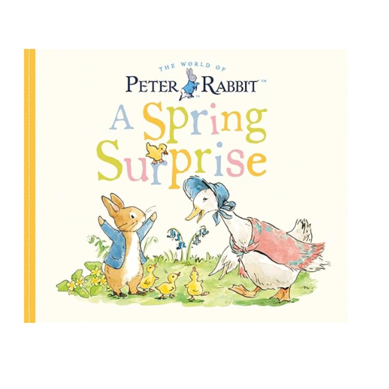 A Spring Surprise Peter Rabbit Book